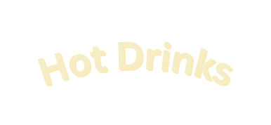 Hot Drinks